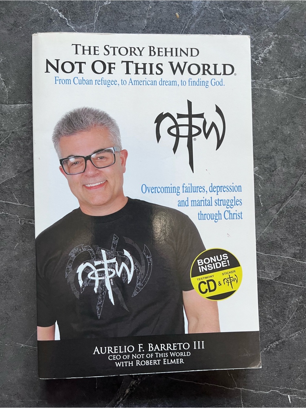 The Story Behind Not Of This World by Aurelio F. Barreto III with Robert Elmer